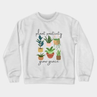 Uplifting Positive Plant Affirmation Spiritual Crewneck Sweatshirt